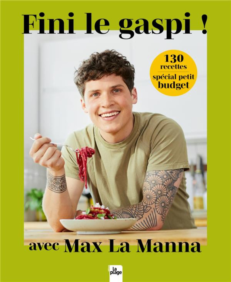 FINI LE GASPI ! - LA MANNA MAX - LA PLAGE