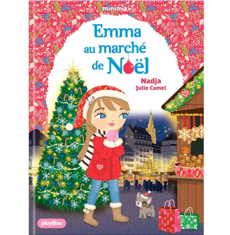 FICTION MINIMIKI - T40 - MINIMIKI  -  EMMA AU MARCHE DE NOEL  - TOME  40 - NADJA/CAMEL - PRISMA