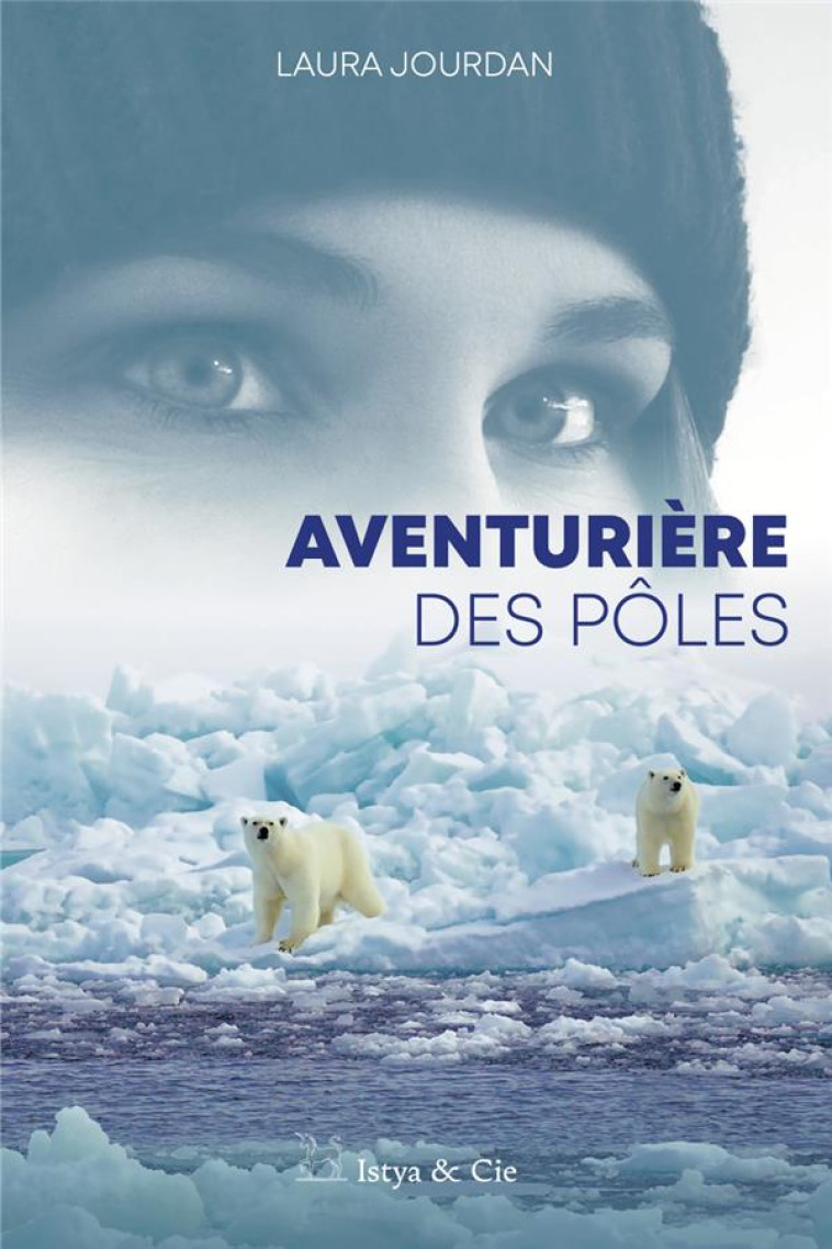 AVENTURIERE DES POLES - JOURDAN LAURA - SLATKINE