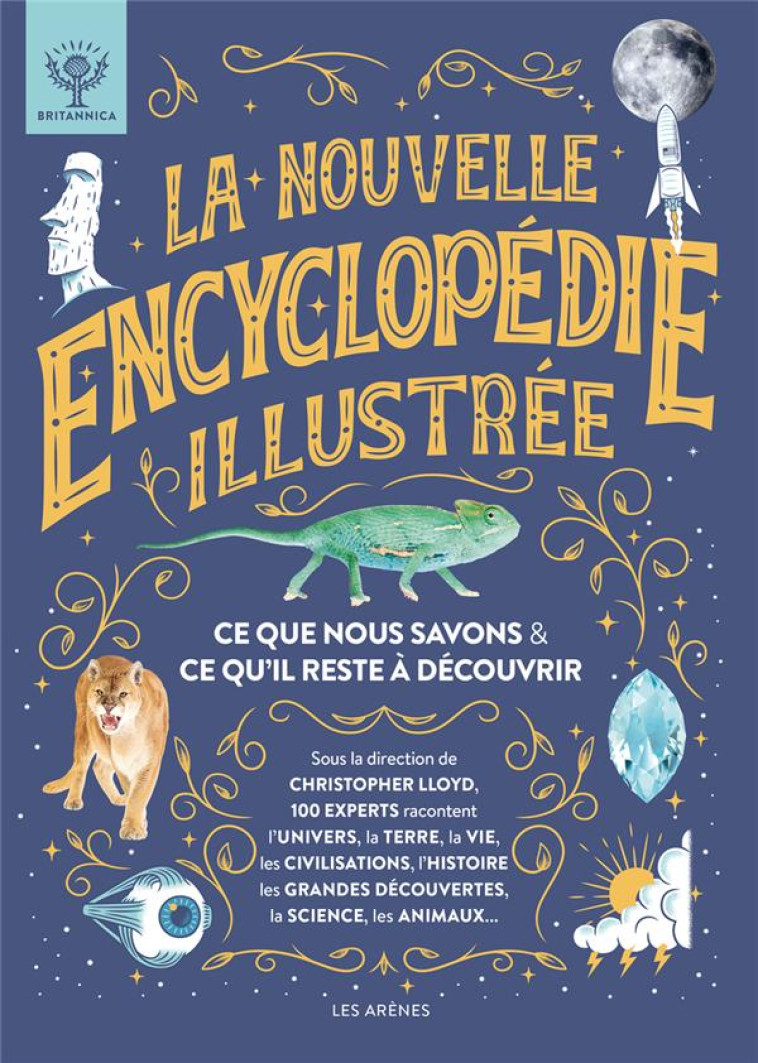 LA NOUVELLE ENCYCLOPEDIE ILLUSTREE - CE QUE NOUS SAVONS & CE QU-IL RESTE A DECOUVRIR - COLLECTIF/LUEBERING - ARENES