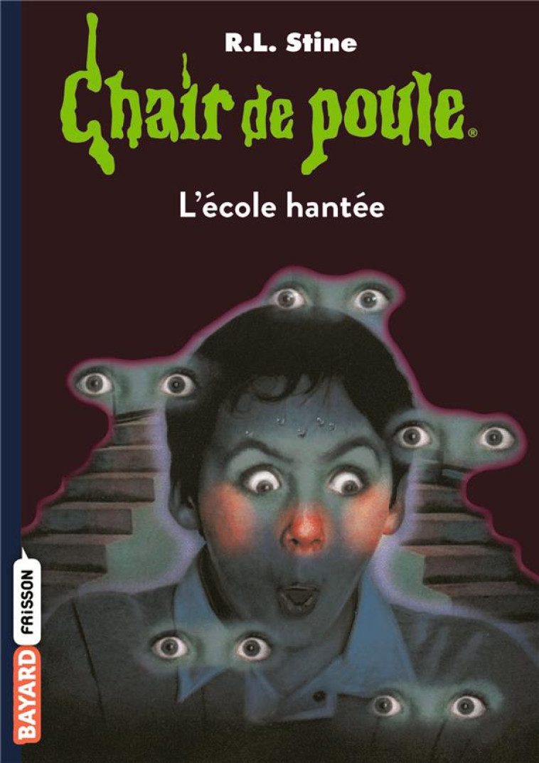 CHAIR DE POULE , TOME 47 - L-ECOLE HANTEE - STINE R.L - BAYARD JEUNESSE