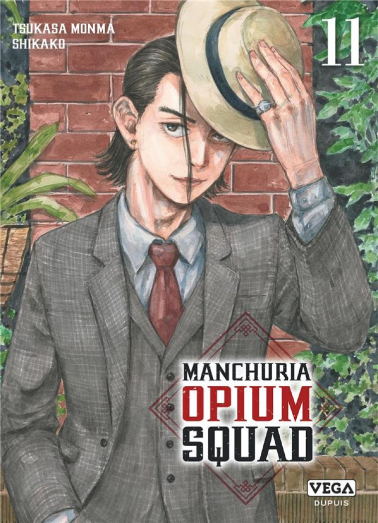 MANCHURIA OPIUM SQUAD - TOME 11 - MONMA TSUKASA - VEGA MANGA