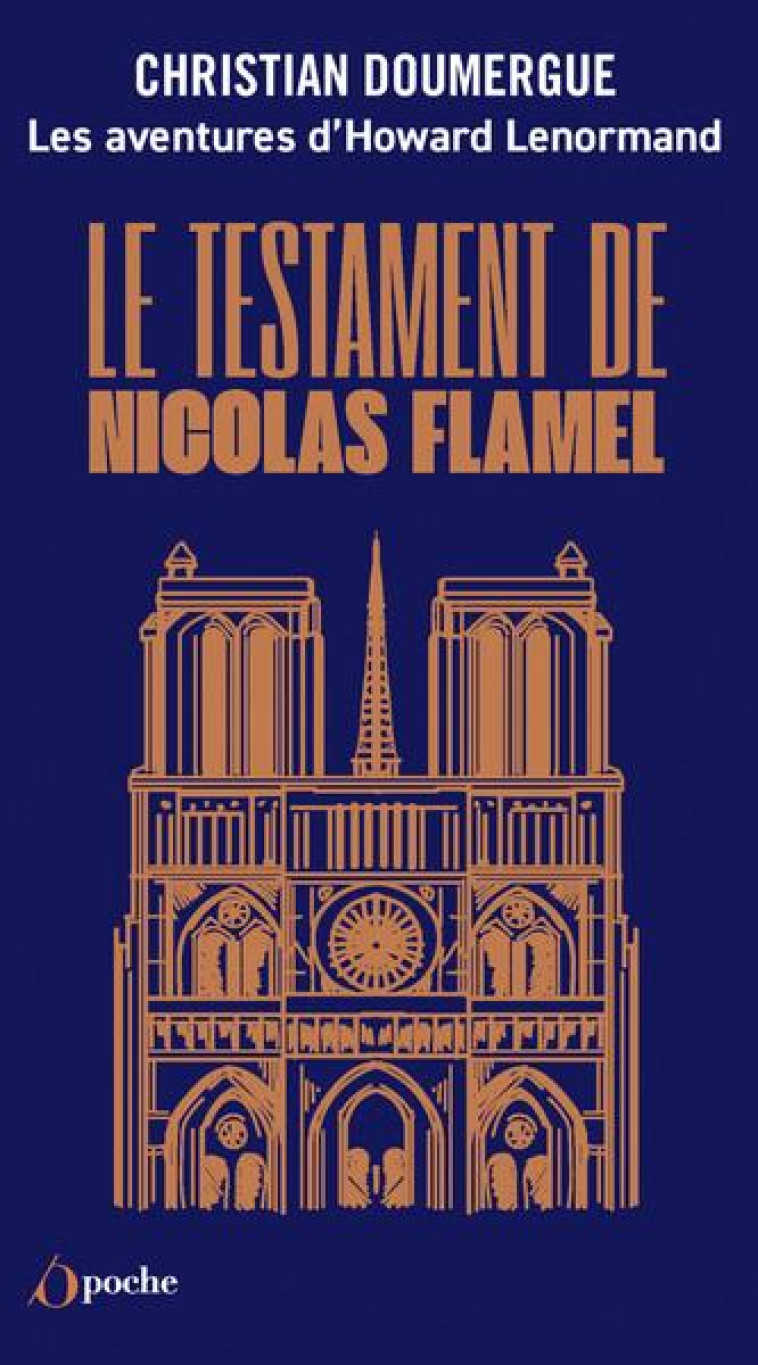 LES AVENTURES D-HOWARD LENORMAND - TOME 1 - LE TESTAMENT DE NICOLAS FLAMEL - DOUMERGUE CHRISTIAN - L ETUDIANT