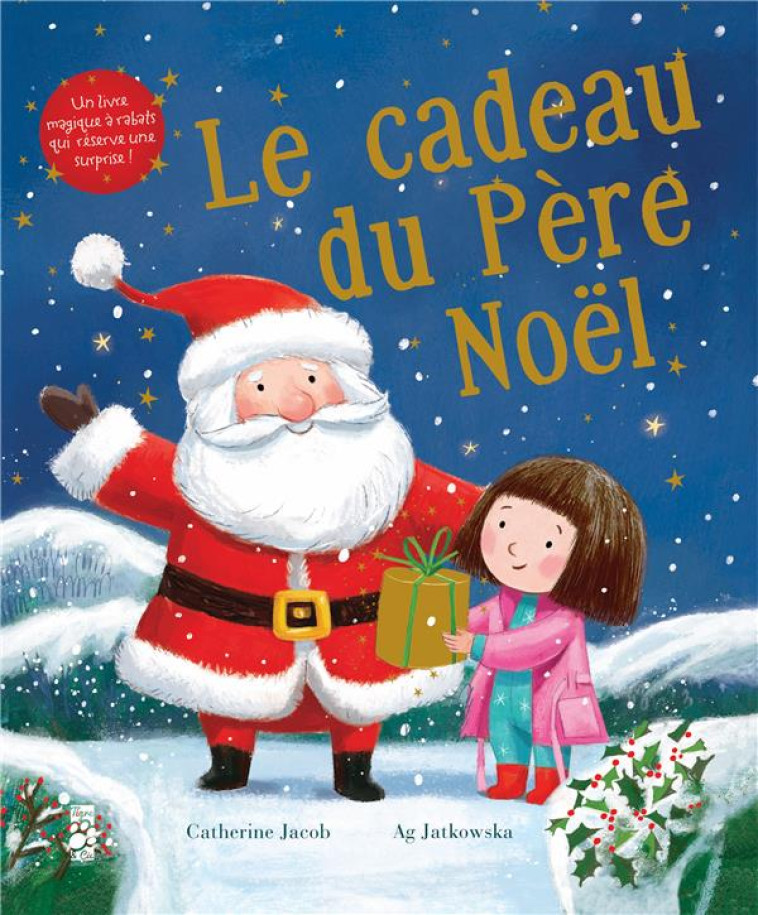 LE CADEAU DU PERE NOEL - JACOB/JATKOWSKA - TIGRE ET CIE