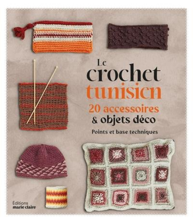 LE CROCHET TUNISIEN - 20 ACCESSOIRES ET OBJETS DECO - GUIDICELLI CATHERINE - NC