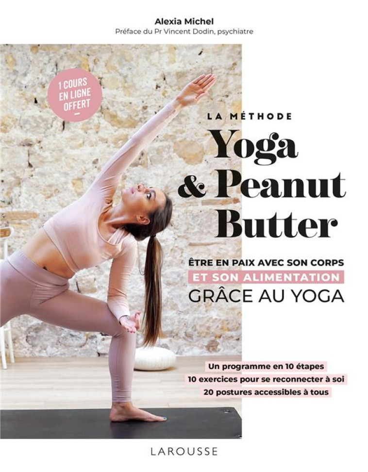 LA METHODE YOGA AND PEANUT BUTTER - MICHEL ALEXIA - LAROUSSE