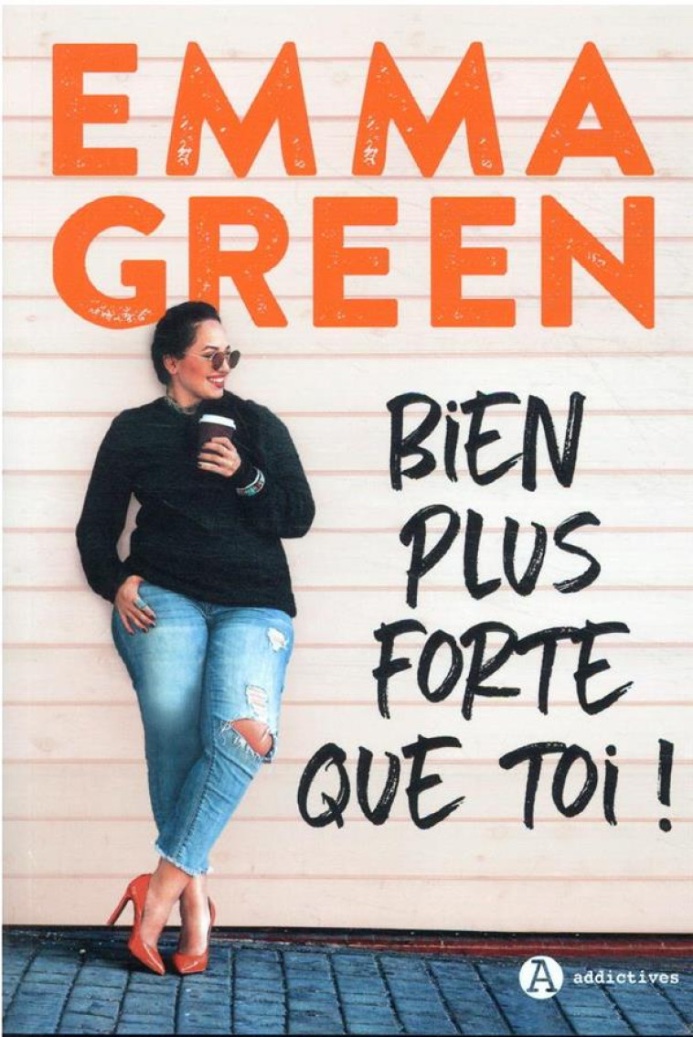 BIEN PLUS FORTE QUE TOI ! - GREEN EMMA - EURO SERVICE