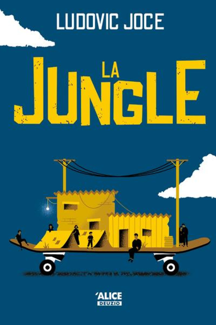 LA JUNGLE - JOCE, LUDOVIC  - ALICE