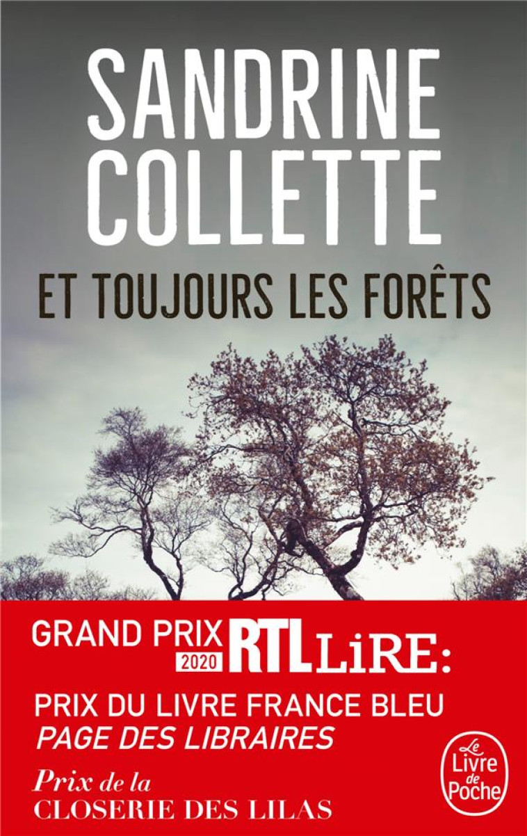 ET TOUJOURS LES FORETS - COLLETTE, SANDRINE - LGF/Livre de Poche