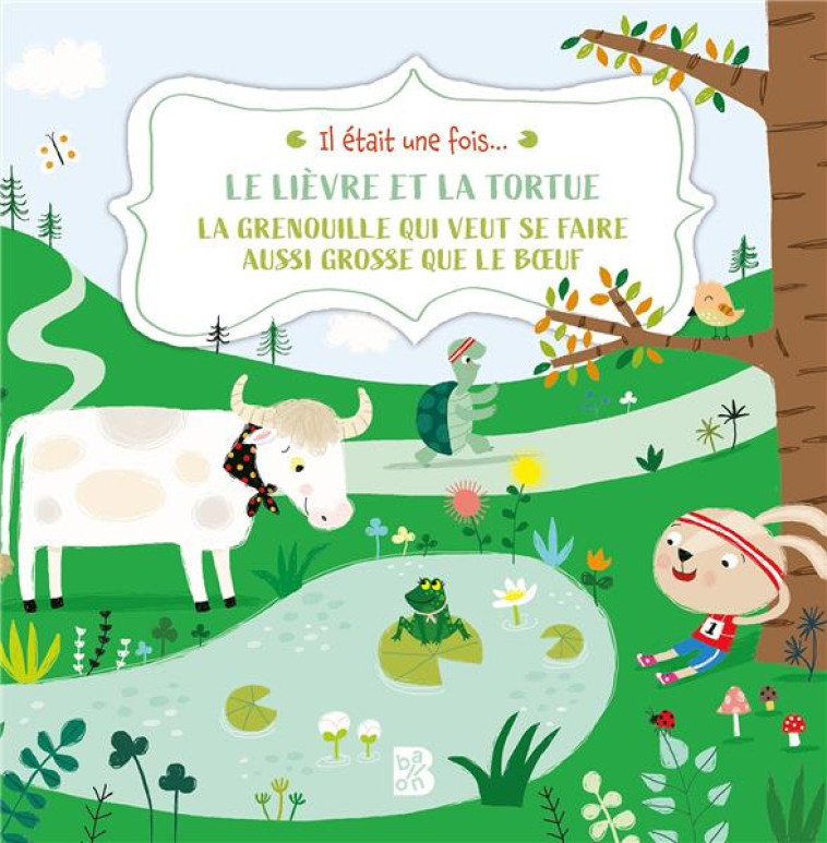 LE LIEVRE ET LA TORTUE / LA GRENOUILLE QUI VEUT SE FAIRE AUSSI GROSSE QUE LE BOEUF - XXX - NC