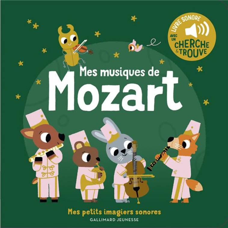 MES MUSIQUES DE MOZART - DES SONS A ECOUTER, DES IMAGES A REGARDER - BILLET MARION - GALLIMARD