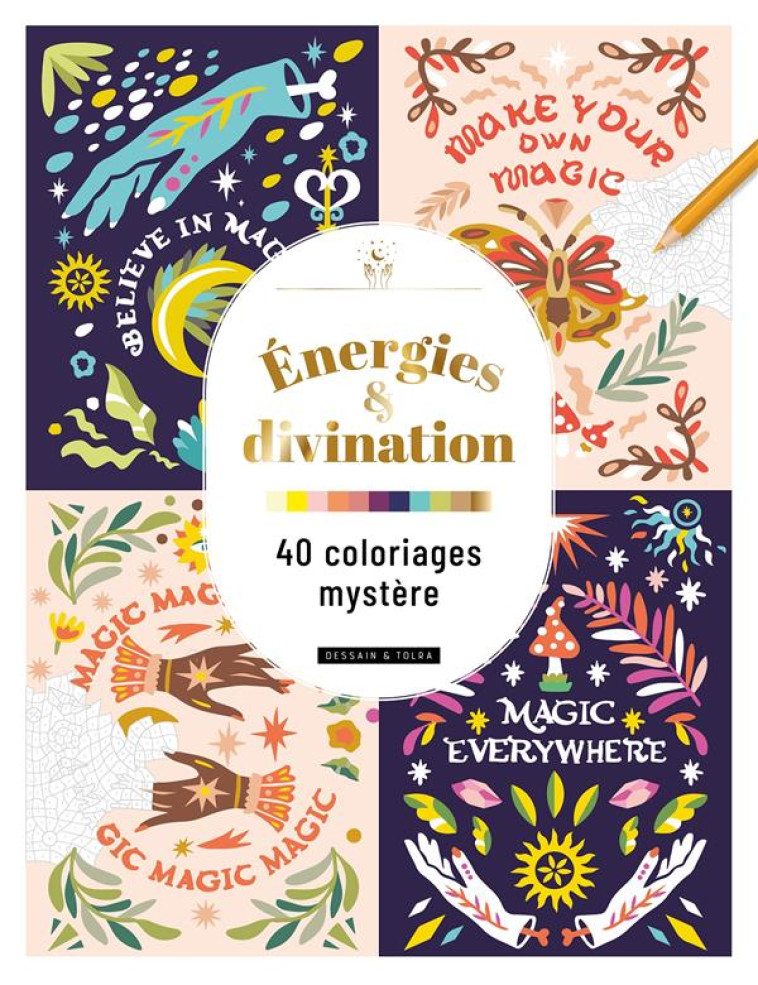 ENERGIES & DIVINATION : 40 COLORIAGES MYSTERE - XXX - NC