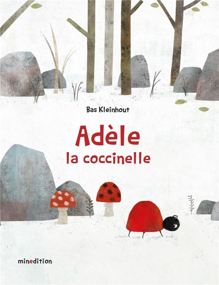 ADELE, LA COCCINELLE - KLEINHOUT BAS - MINEDITION