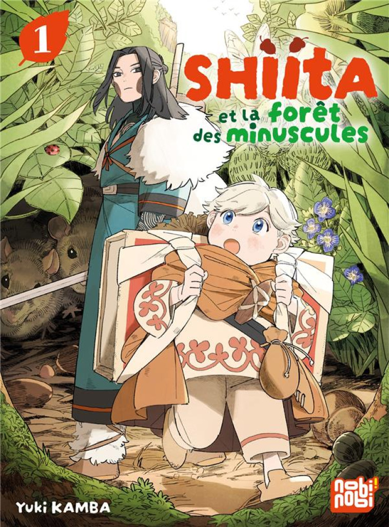 SHIITA ET LA FORET DES MINUSCULES T01 - KAMBA YUKI - NOBI NOBI