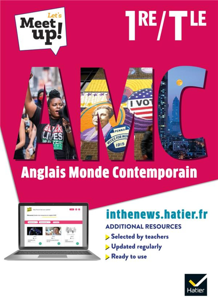 LET-S MEET UP ! AMC ANGLAIS 1RE TLE - ED. 2021 - LIVRE ELEVE - GOURAUD/CLERC/DORGET - HATIER SCOLAIRE