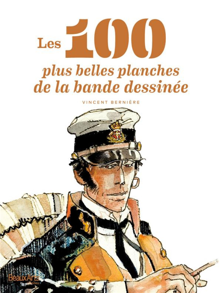 LES 100 PLUS BELLES PLANCHES DE LA BD - COLLECTIF - Beaux-arts éditions