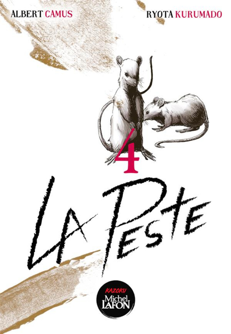 LA PESTE - TOME 4 - VOL04 - KURUMADO/CAMUS - MICHEL LAFON