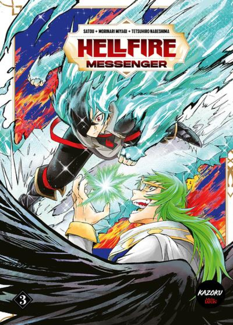 HELLFIRE MESSENGER - TOME 3 - SATOU/MIYAGI - MICHEL LAFON