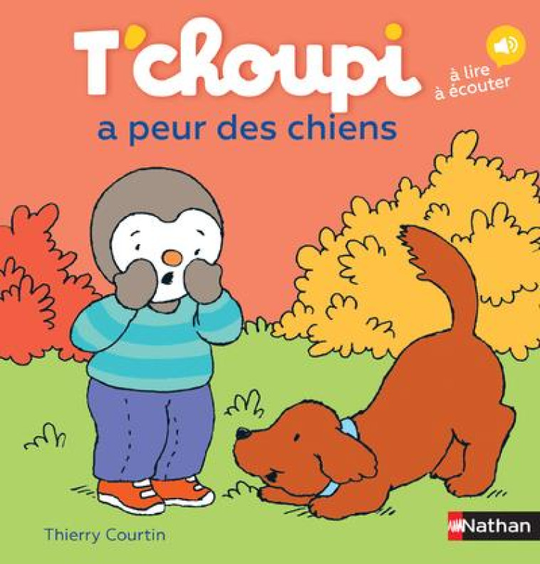 T-CHOUPI A PEUR DES CHIENS - VOL34 - COURTIN THIERRY - Nathan Jeunesse