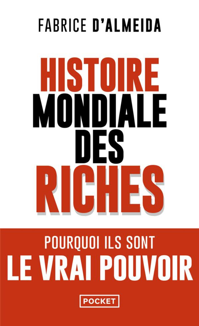 HISTOIRE MONDIALE DES RICHES - D-ALMEIDA FABRICE - POCKET