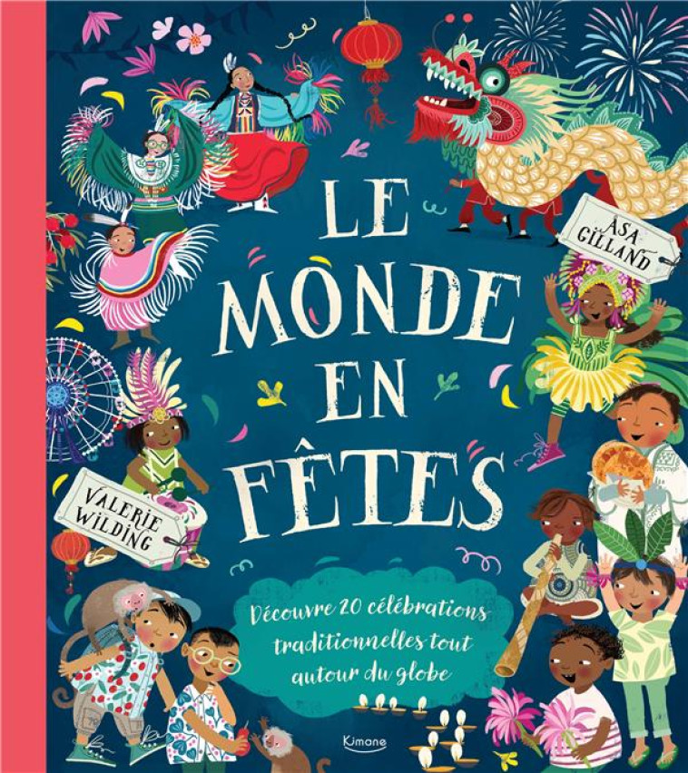 LE MONDE EN FETES - GILLAND ASA - KIMANE