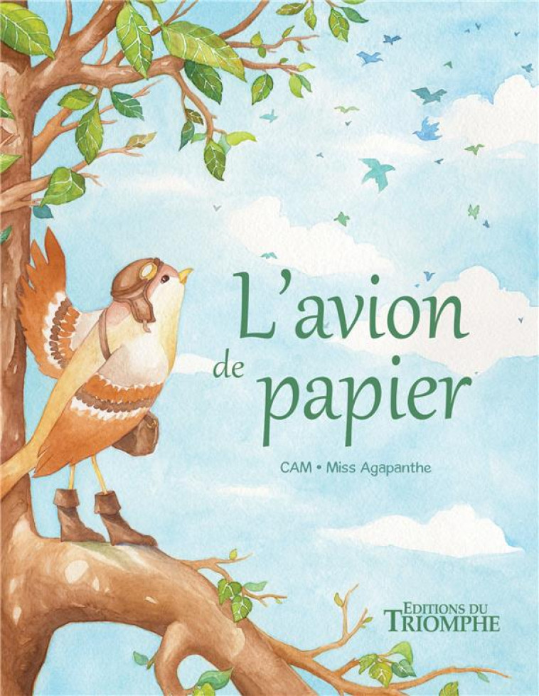 L-AVION DE PAPIER - CAM/MISS AGAPANTHE - TRIOMPHE