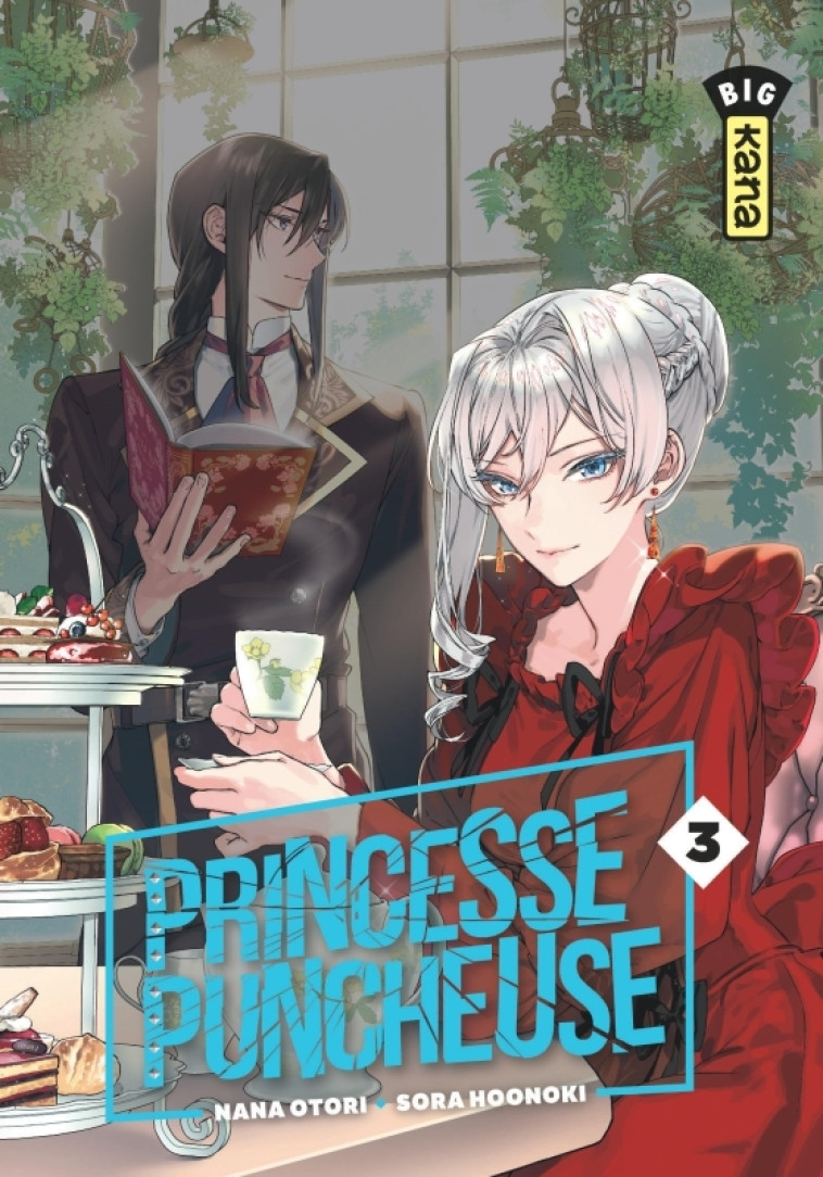 Princesse Puncheuse - Tome 3 - Nana Otori Nana Otori, Sora Hoonoki Sora Hoonoki - KANA