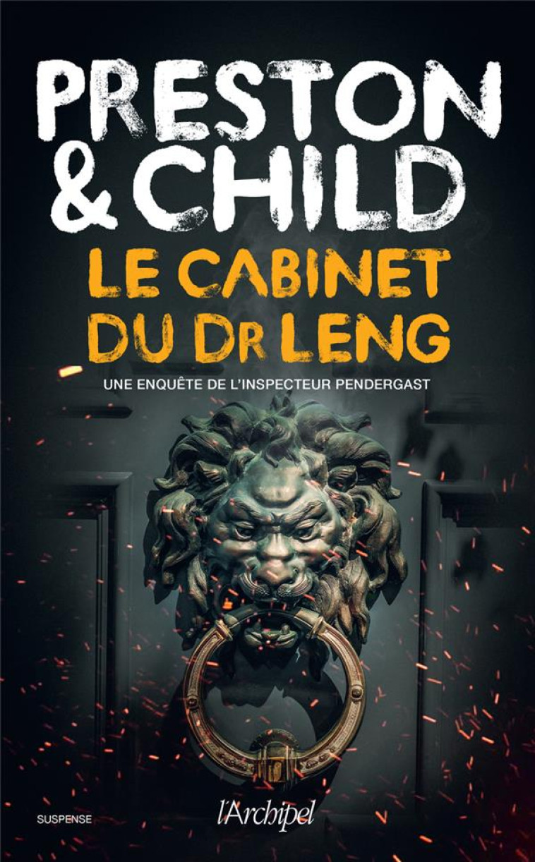 LE CABINET DU DR LENG - PRESTON/CHILD - ARCHIPEL