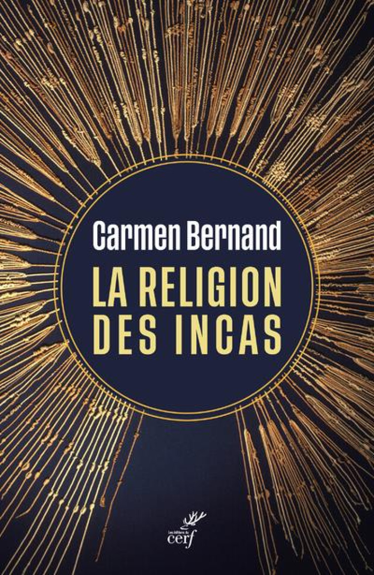 LA RELIGION DES INCAS - BERNAND CARMEN - CERF