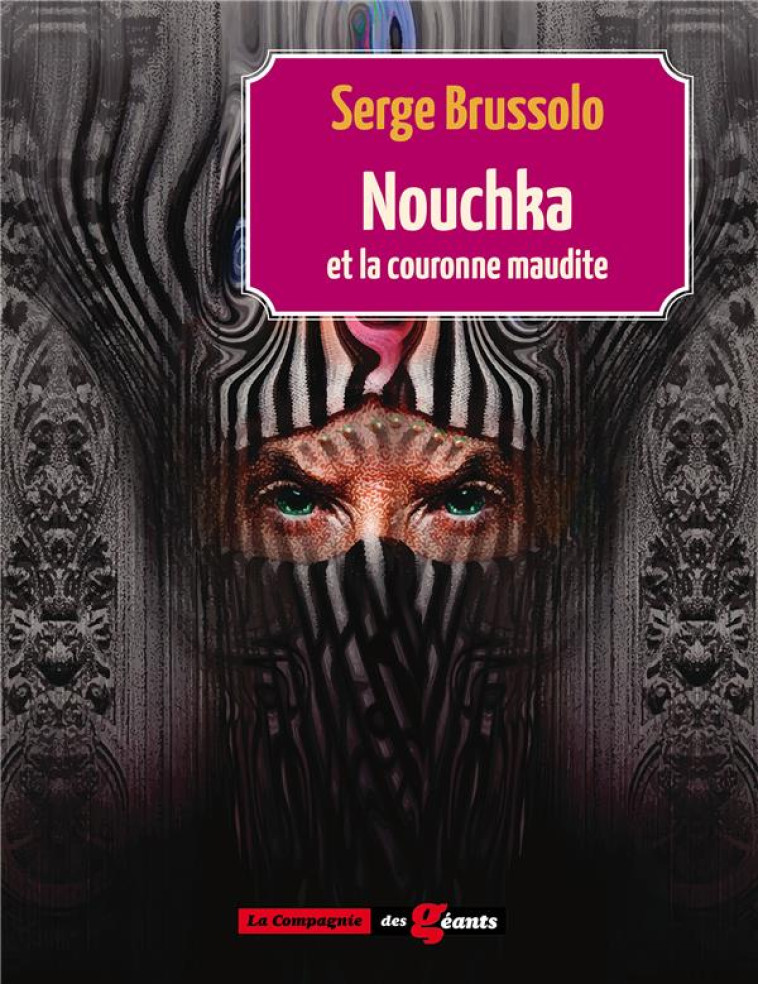 NOUCHKA ET LA COURONNE MAUDITE (TOME 2) - BRUSSOLO SERGE - H#038;O