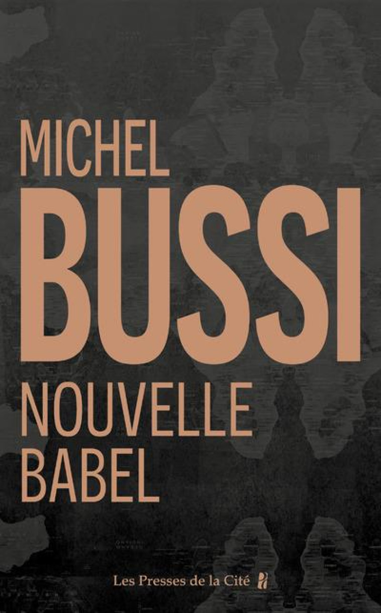 NOUVELLE BABEL - EDITION COLLECTOR - BUSSI MICHEL - PRESSES CITE