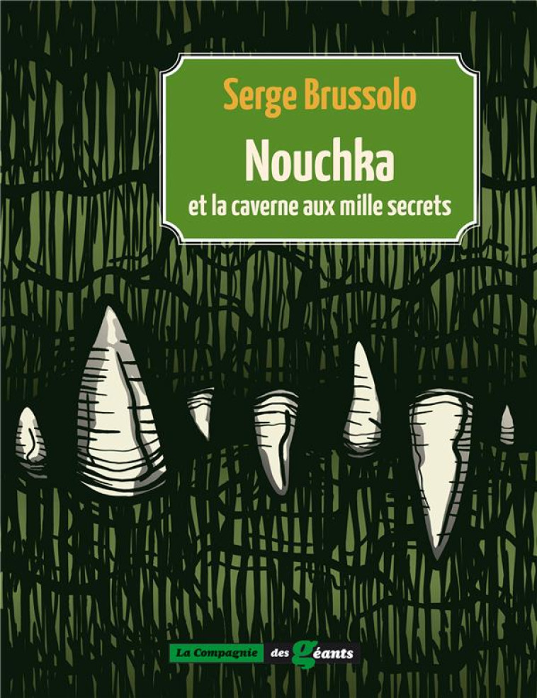 NOUCHKA ET LA CAVERNE AUX MILLE SECRETS (TOME 3) - BRUSSOLO SERGE - H#038;O