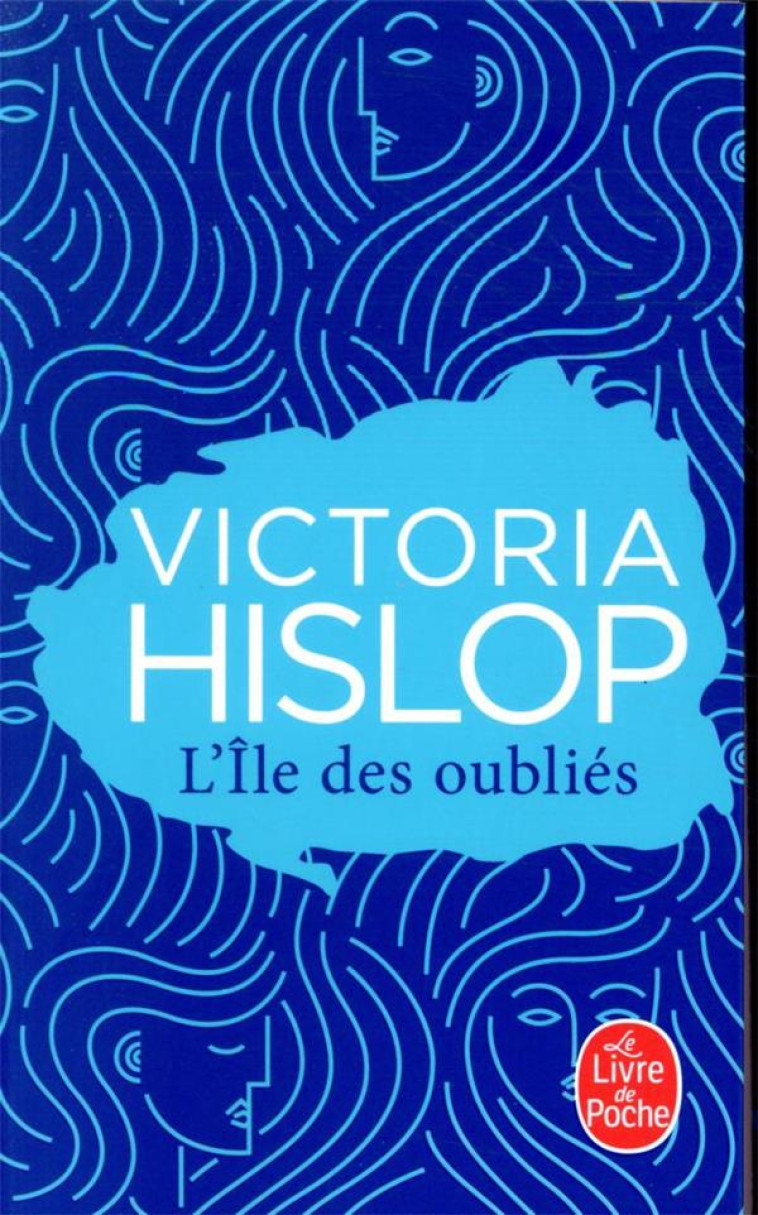 L-ILE DES OUBLIES - EDITION COLLECTOR - HISLOP VICTORIA - LGF/Livre de Poche