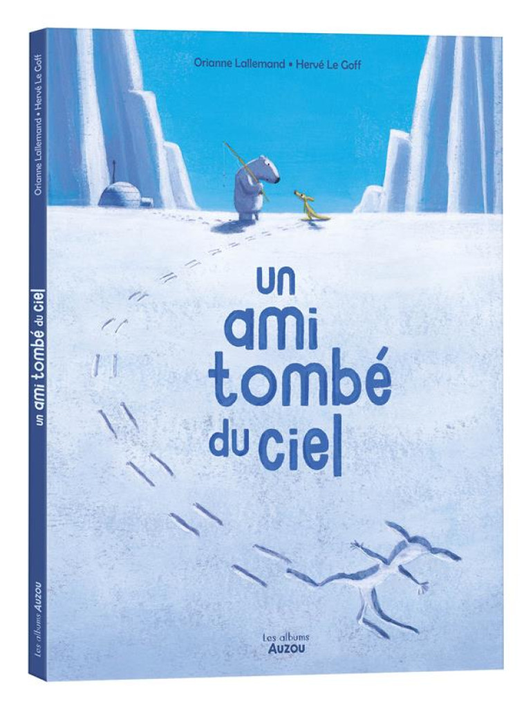 UN AMI TOMBE DU CIEL - LALLEMAND ORIANNE - PHILIPPE AUZOU