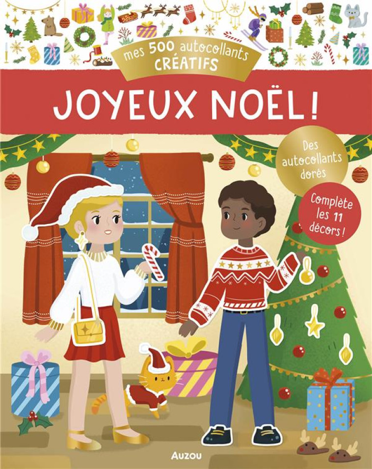 MES TOUT PREMIERS AUTOCOLLANTS - 500 AUTOCOLLANTS CREATIFS - JOYEUX NOEL ! - ORTAL OPHELIE - PHILIPPE AUZOU