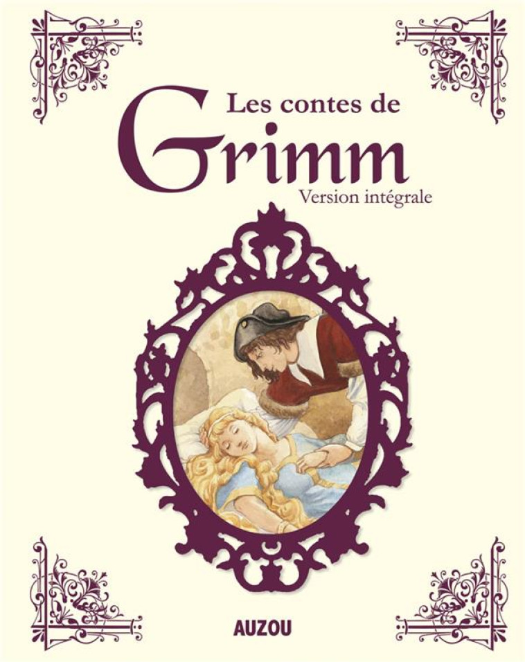 LES CONTES DE GRIMM INTEGRALE - ROCHUT JEAN NOE - PHILIPPE AUZOU