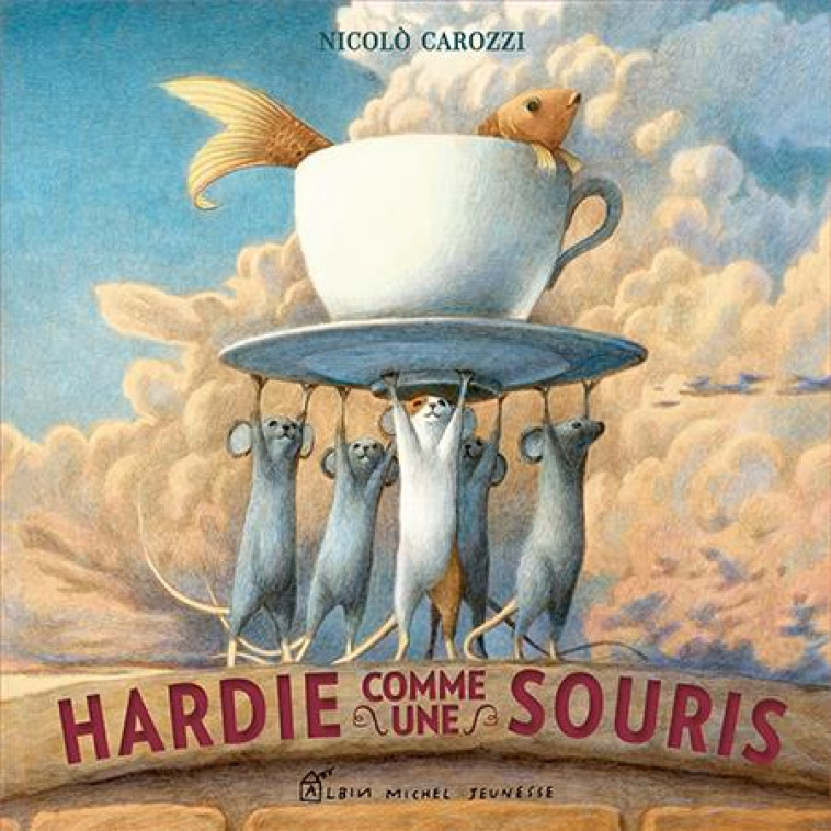 HARDIE COMME UNE SOURIS - CAROZZI, NICOLO - ALBIN MICHEL