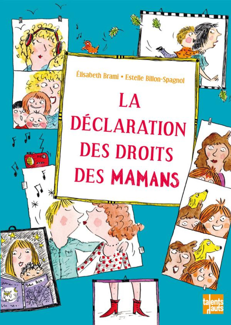 LA DECLARATION DES DROITS DES MAMANS - BRAMI/BILLON-SPAGNOL - Talents hauts