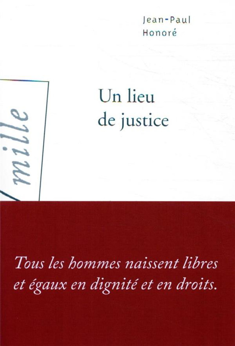 UN LIEU DE JUSTICE - HONORE JEAN-PAUL - ARLEA