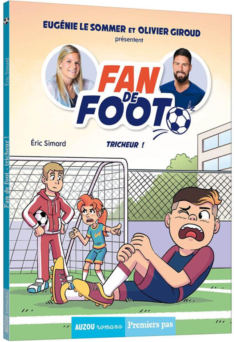 FAN DE FOOT - T03 - FAN DE FOOT - TRICHEUR ! - SIMARD/FRIHA - PHILIPPE AUZOU