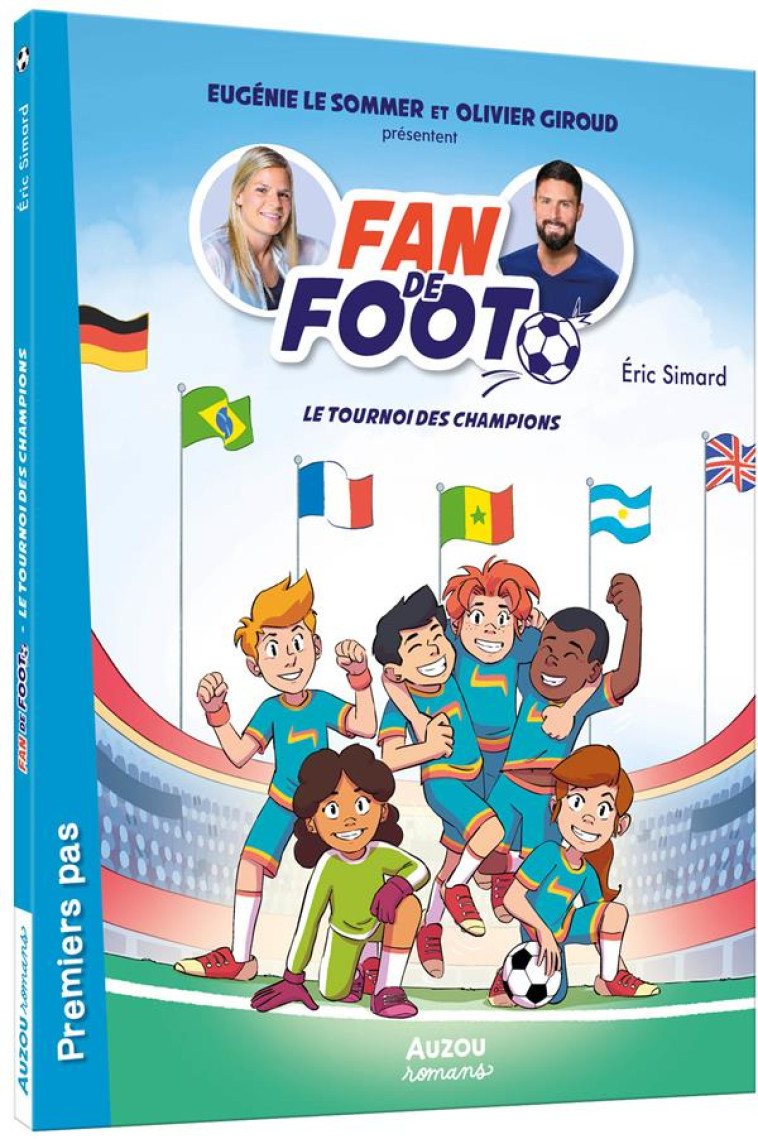 FAN DE FOOT - T07 - FAN DE FOOT - LE TOURNOI DES CHAMPIONS - SIMARD/FRIHA - PHILIPPE AUZOU