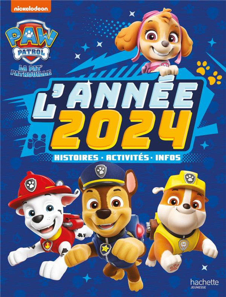 PAT- PATROUILLE - L-ANNEE 2024 - XXX - HACHETTE