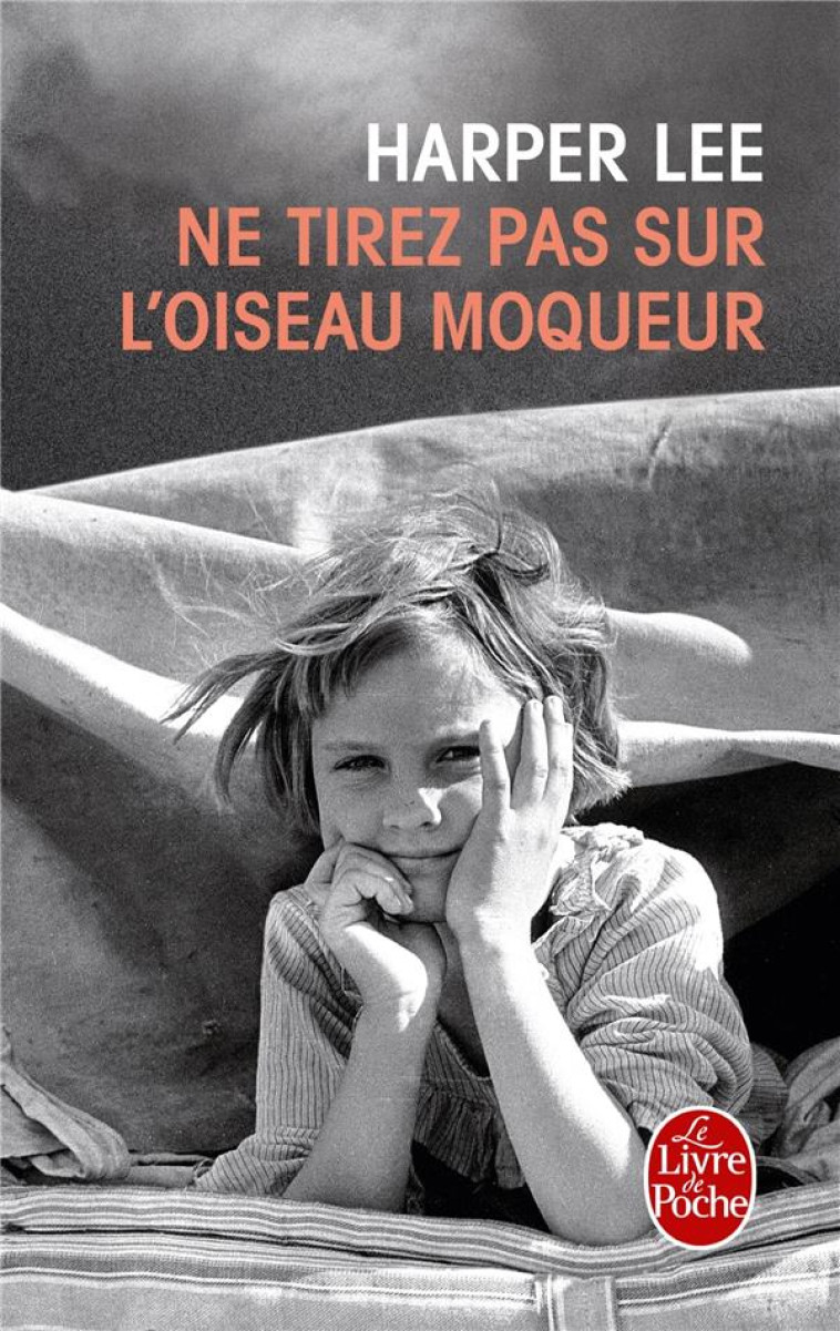 NE TIREZ PAS SUR L'OISEAU MOQUEUR - LEE-H - LGF/Livre de Poche