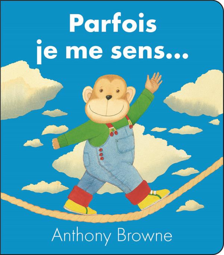 PARFOIS JE ME SENS ... (TOUT CARTON) - BROWNE, ANTHONY - KALEIDOSC