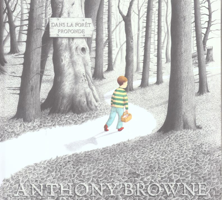 DANS LA FORET PROFONDE - BROWNE, ANTHONY - KALEIDOSC