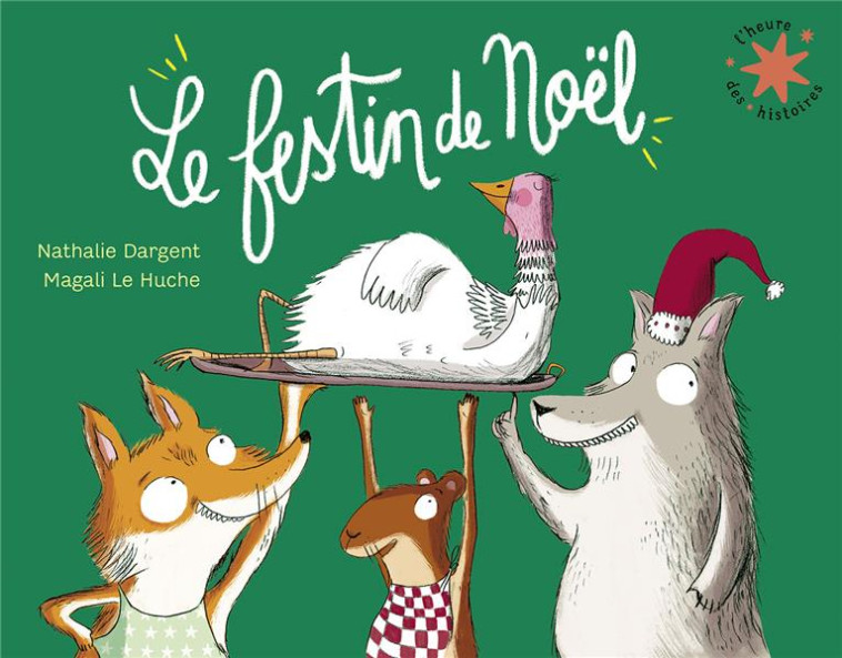 LE FESTIN DE NOEL - DARGENT/LE HUCHE - GALLIMARD