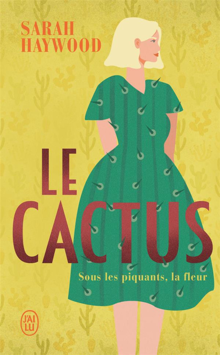 LE CACTUS - HAYWOOD SARAH - J'AI LU