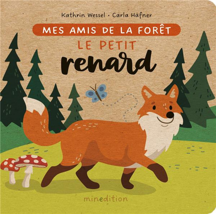 LE PETIT RENARD - HAFNER/WESSEL - MINEDITION