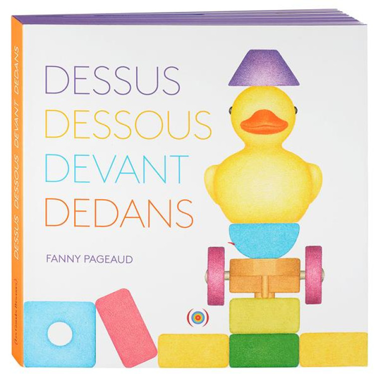 DESSUS, DESSOUS, DEVANT, DEDANS - PAGEAUD FANNY - GRANDES PERSONN