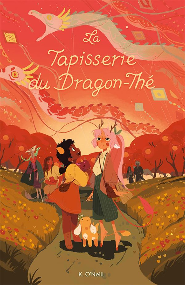 LA TAPISSERIE DU DRAGON-THE - O-NEILL K. - BLISS COMICS